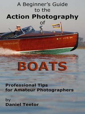 cover image of A Beginner's Guide to the Action Photography of Boats